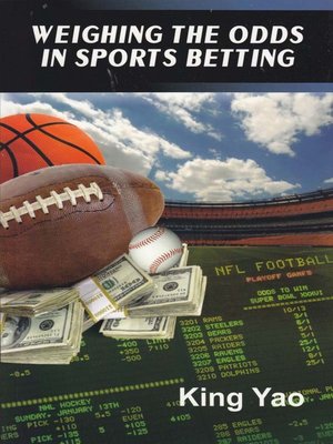 cover image of Weighing the Odds in Sports Betting